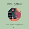 Keep Moving (Sultan + Shepard Reboot) - Single album lyrics, reviews, download