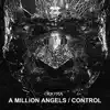 Stream & download A Million Angels / Control - Single