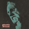 Plastic Dream - Single