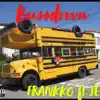 Bussdown (feat. JEFE) - Single album lyrics, reviews, download