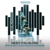 Need You Alone (The Remixes) - Single