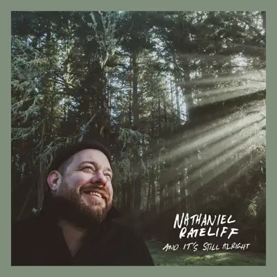 And It’s Still Alright - Nathaniel Rateliff And It’s Still Alright - Nathaniel Rateliff