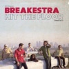 Breakestra - Hit Tha' Floor
