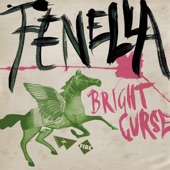 Fenella - Bright Curse