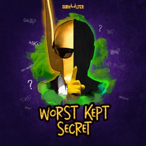 Subwoolfer - Worst Kept Secret - 排舞 音乐