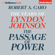 Robert A. Caro - The Passage of Power: The Years of Lyndon Johnson (Unabridged)