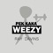 Pek Kaka Weezy - Ray Davins lyrics