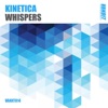 Kinetica - Whispers