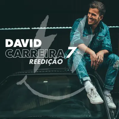 7- Reedição - David Carreira 7- Reedição - David Carreira