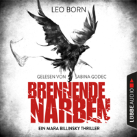 Leo Born - Brennende Narben - Ein Fall für Mara Billinsky 3 (Gekürzt) artwork