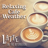 Relaxing Cafe Weather artwork