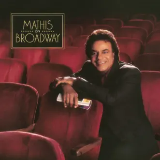 Mathis On Broadway by Johnny Mathis album reviews, ratings, credits