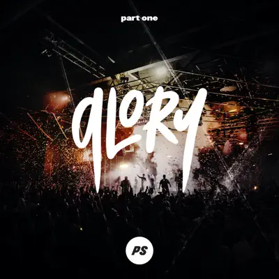 Glory, Pt One (Live) - Planetshakers