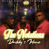 Daddy's Home - The Notations