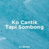 Ko Cantik Tapi Sombong - Single
