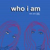 Who I Am - Single