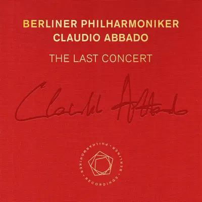 Claudio Abbado: The Last Concert - Claudio Abbado