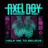 Help Me to Believe - Single
