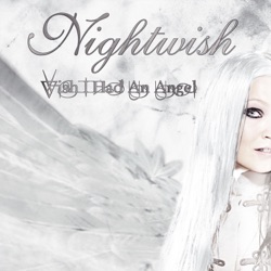 ナイトウィッシュ - Wish I Had an Angel