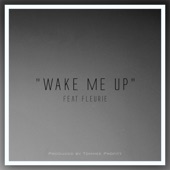 Wake Me Up (feat. Fleurie) artwork