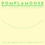 Pomplamoose - Je Me Suis Fait Tout Petit (feat. John Schroeder)