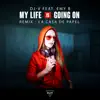 My Life Is Going On (DJ-V Remix) [feat. Emy B] - Single album lyrics, reviews, download