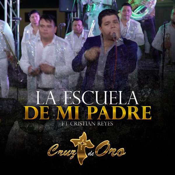 La Escuela de Mi Padre (feat. Cristian Reyes) - Single de Banda Cruz de Oro  en Apple Music