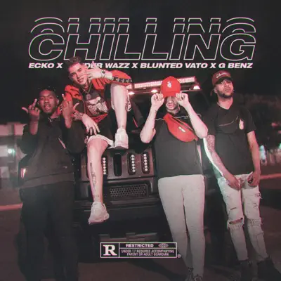 Chilling (feat. G Benz) - Single - Blunted Vato