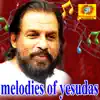 Melodies of Yesudas album lyrics, reviews, download