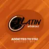 Addicted to You - Single album lyrics, reviews, download