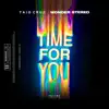 Stream & download Time for You (feat. Wonder Stereo) - Single