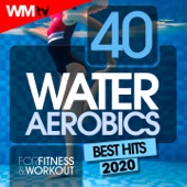 40 Water Aerobics Best Hits 2020 For Fitness & Workout (40 Unmixed Compilation for Fitness & Workout - Ideal for Aerobic, Cardio Dance, Body Workout) artwork