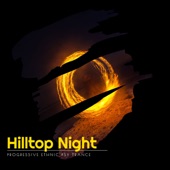 Hilltop Night - Progressive Ethnic Psy Trance artwork