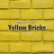 Yellow Bricks - Jay Lyn Gatz lyrics