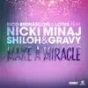 Stream & download Make a Miracle (feat. Nicki Minaj & Shiloh & Gravy) [Remixes] - EP