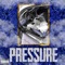 Pressure - Quelly Woo lyrics