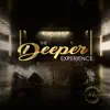 The Deeper Experience - EP album lyrics, reviews, download