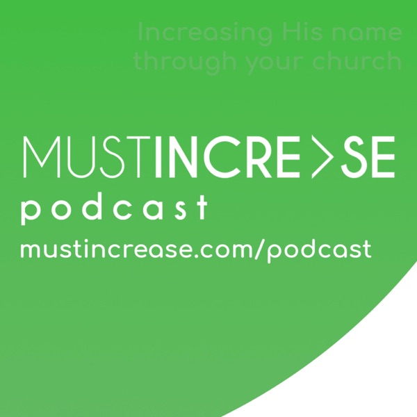 The Must Increase Podcast The Must Increase Podcast