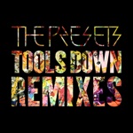 The Presets - Tools Down (AZARI Remix)