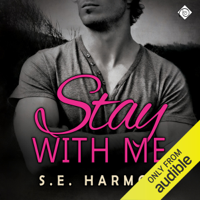 S. E. Harmon - Stay with Me (Unabridged) artwork