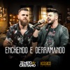Enchendo e Derramando by Zé Neto & Cristiano iTunes Track 1