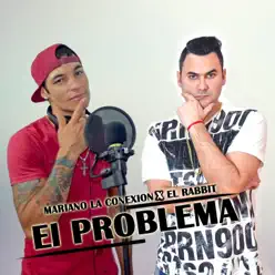 El Problema - Single - Mariano La Conexión