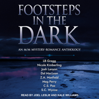 Josh Lanyon, L.B. Gregg, C.S. Poe, Dal Maclean, Meg Perry, Nicole Kimberling, S.C. Wynne & Z.A. Maxfield - FOOTSTEPS IN THE DARK: An M/M Mystery-Romance Anthology artwork