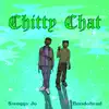 Chitty Chat - Single album lyrics, reviews, download