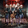 Latente - Ya No Me Busques