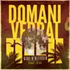 Domani vedrai (feat. GIGI) - Single album lyrics, reviews, download
