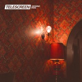 Telescreen - Growing Pains