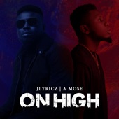 On High (feat. A Mose) artwork