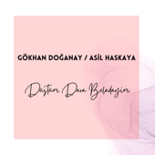 Düştüm Dara Beladayım (feat. Asil haskaya) - Gökhan Doğanay