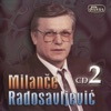Milance Radosavljevic - Andjelija (with Milance Radosavljevic)
